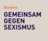 Wortmarke des Bündnis "Gemeinsam gegen Sexismus"